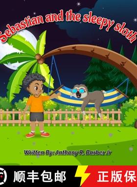 预订 Sebastian and the Sleepy Sloth [9798988470601]