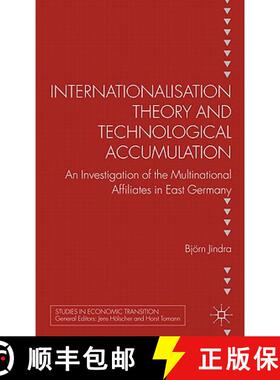 【3-4周达】Internationalisation Theory and Technological Accumulation: An Investigation of Multinatio... [9780230347298]