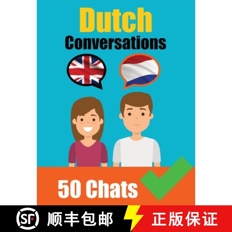 预订 Conversations in Dutch | English and Dutch Conversation Side by Side: Dutch Made Easy: A Paralle... [9789403704739]