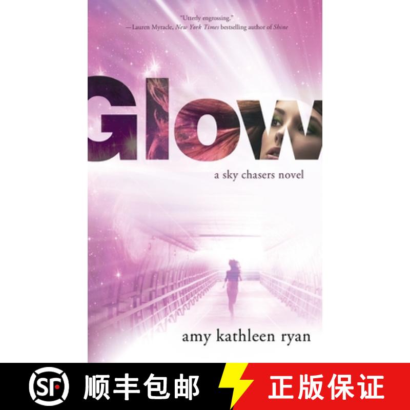 【3-4周达】Glow: Book One of the Sky Chasers [9781250353849]