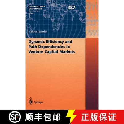 【3-4周达】Dynamic Efficiency and Path Dependencies in Venture Capital Markets [9783540407102]