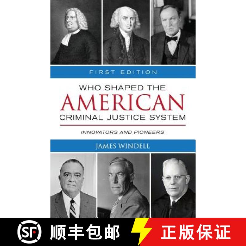预订 Who Shaped the American Criminal Justice System?: Innovators and Pioneers [9781516513000]