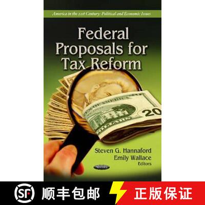 【3-4周达】Federal Proposals for Tax Reform [9781622579600]