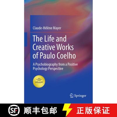 【3-4周达】The Life and Creative Works of Paulo Coelho : A Psychobiography from a Positive Psychology... [9783319596372]