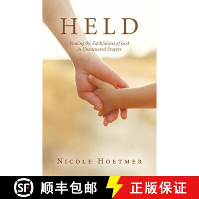 【3-4周达】Held: Finding the Faithfulness of God in Unanswered Prayers [9798385075829]