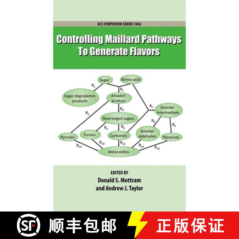 【2-3周达】Controlling Maillard Pathways To Generate Flavors [9780841225794]