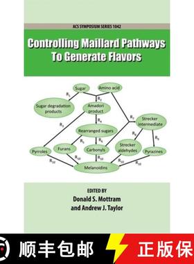 【3-4周达】Controlling Maillard Pathways To Generate Flavors [9780841225794]
