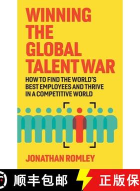 预订 Winning The Global Talent War: How To Find The World's Best Employees And Thrive In A Competitiv... [9798990613614]