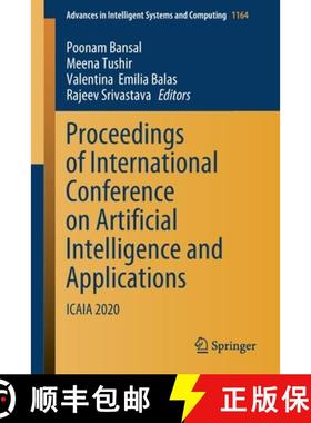 【3-4周达】Proceedings of International Conference on Artificial Intelligence and Applications : ICAI... [9789811549915]