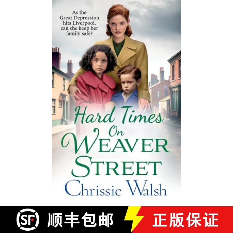 【2-3周达】Hard Times on Weaver Street: A gritty, heartbreaking historical saga from Chrissie Walsh f... [9781802809497]