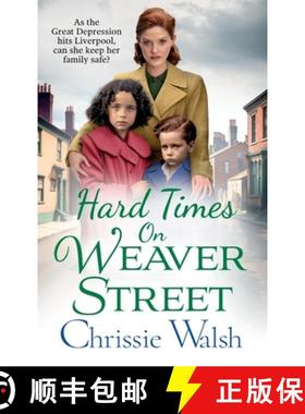 【3-4周达】Hard Times on Weaver Street: A gritty, heartbreaking historical saga from Chrissie Walsh f... [9781802809497]