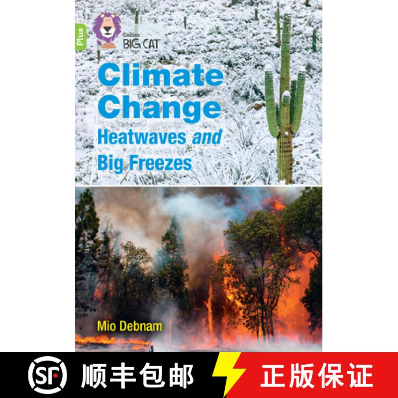 【3-4周达】Climate Change Heatwaves and Big Freezes: Band 11+/Lime Plus [9780008485702]