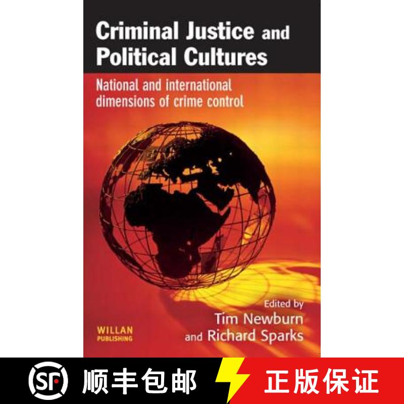 【3-4周达】Criminal Justice and Political Cultures: National and International Dimensions of Crime Co... [9781843920540]