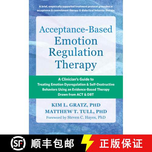【3-4周达】Acceptance-Based Emotion Regulation Therapy: A Clinician’s Guide to Treating Emotion Dysr... [9781648483622]