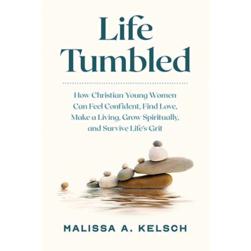 预订 life tumbled: how christian young wo. [9781737481713]