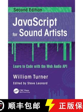 【3-4周达】JavaScript for Sound Artists: Learn to Code with the Web Audio API [9781032062723]