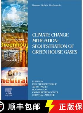 【3-4周达】Biomass, Biofuels, Biochemicals: Climate Change Mitigation: Sequestration of Green House G... [9780128235003]