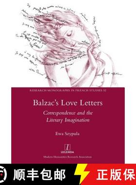【3-4周达】Balzac's Love Letters: Correspondence and the Literary Imagination [9781781883457]