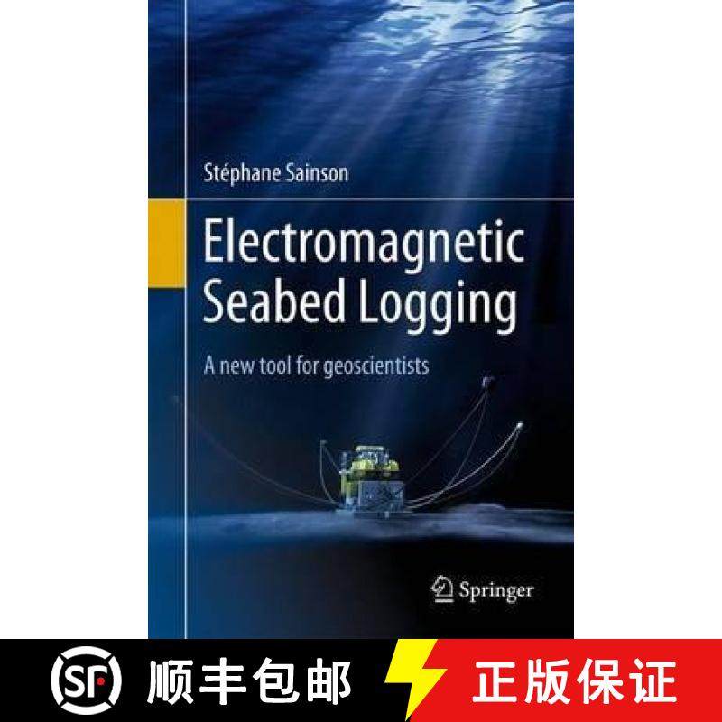 【3-4周达】Electromagnetic Seabed Logging: A New Tool for Geoscientists [9783319453538]