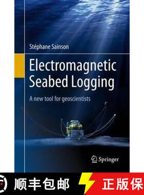 【3-4周达】Electromagnetic Seabed Logging: A New Tool for Geoscientists [9783319453538]
