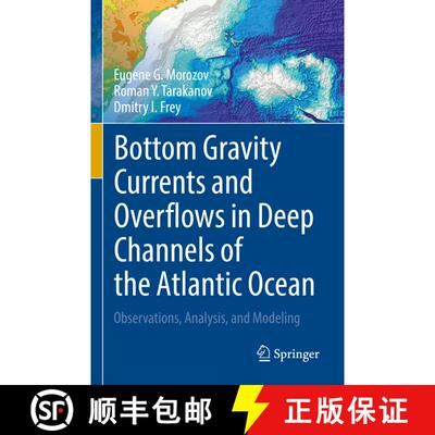 【3-4周达】Bottom Gravity Currents and Overflows in Deep Channels of the Atlantic Ocean: Observations... [9783030830762]