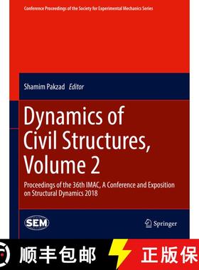 【3-4周达】Dynamics of Civil Structures, Volume 2: Proceedings of the 36th IMAC, A Conference and Exp... [9783319744209]
