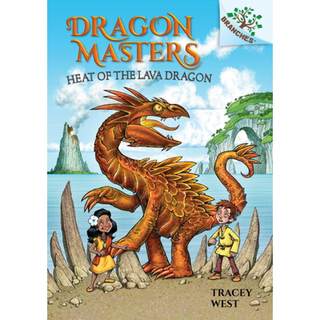 【4周达】Heat of the Lava Dragon: A Branches Book (Dragon Masters #18) (Library Edition): Volume 18 [9781338635461]