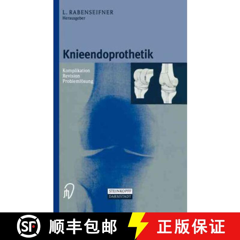 【3-4周达】Knieendoprothetik : Komplikation - Revision - Problemlösung [9783798511330]
