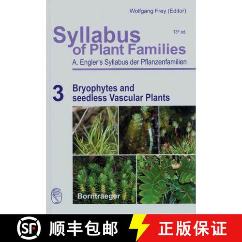 预订 精装 Syllabus of Plant Families, Volume 3: Bryophytes and Seedless Vascular Plants (Edition: 13) [9783443010638]