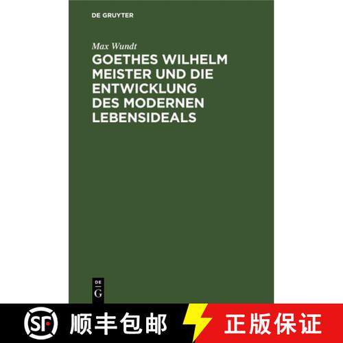 【3-4周达】精装 Goethes Wilhelm Meister und die Entwicklung des modernen Lebensideals [9783112686911]