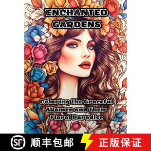 Enchanted 9781088081396 Paradise Women 4周达 and Coloring Gardens Floral the Their Graceful