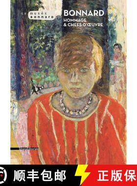 【3-4周达】Bonnard : Hommage et chefs d' uvre [9788836636396]