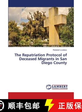 预订 The Repatriation Protocol of Deceased Migrants in San Diego County [9783659544859]