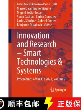 【3-4周达】Innovation and Research - Smart Technologies & Systems : Proceedings of the CI3 2023, Volu... [9783031634369]