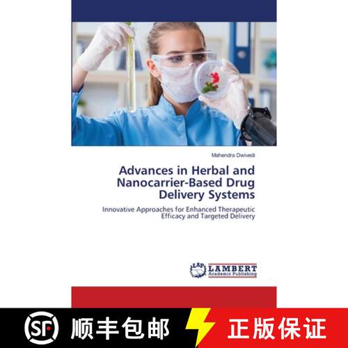 【3-4周达】Advances in Herbal and Nanocarrier-Based Drug Delivery Systems [9786209067204]
