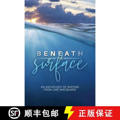 【3-4周达】Beneath the Surface: An anthology of writing from Lake Macquarie [9781876409630]