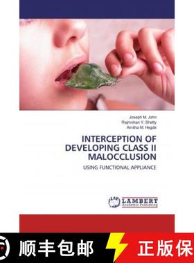 预订 INTERCEPTION OF DEVELOPING CLASS II MALOCCLUSION [9786200571076]