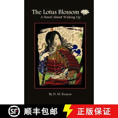 预订 The Lotus Blossom: A Novel About Waking Up [9780984016723]