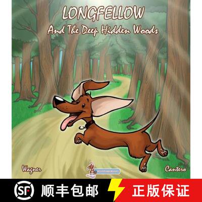 【3-4周达】Longfellow And The Deep Hidden Woods [9781610983440]