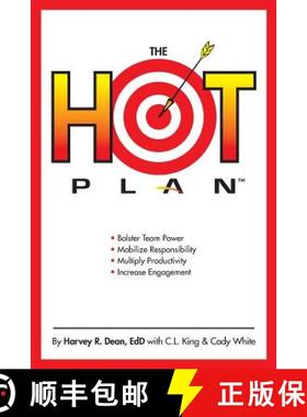 预订 The HOT Plan: *Bolster Team Power *Mobilize Responsibility *Multiply Productivity *Increase Enga... [9780997230253]