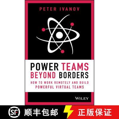 【3-4周达】精装 Power Teams Beyond Border - How to work remotely and build powerful virtual teams: Ho... [9781119762942]