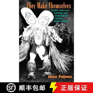 – 9780226234441 and Among... Work the among They Make Themselves Play 预订 Baining New Papua Guinea