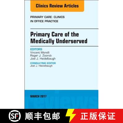 预订 精装 Primary Care of the Medically Underserved, an Issue of Primary Care: Clinics in Office Prac... [9780323509848]