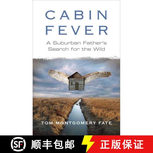 【3-4周达】Cabin Fever: A Suburban Father's Search for the Wild [9780807000984]