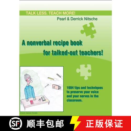 【3-4周达】Talk less. Teach more! A nonverbal recipe book for talked-out teachers!: 1684 tips and tec... [9783950388367]