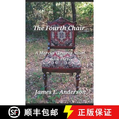 【3-4周达】The Fourth Chair: A Marcus Clemens Novel (Book Three) [9781737969273]