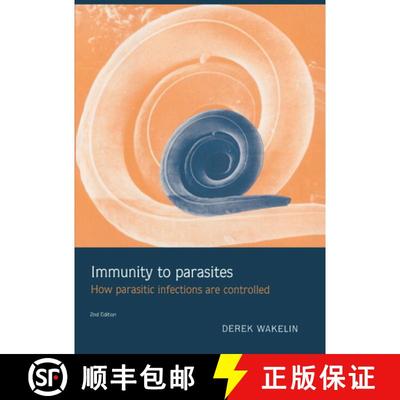 【3-4周达】Immunity to Parasites: How Parasitic Infections Are Controlled [9780521436359]