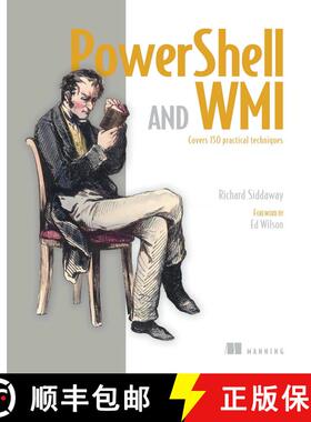 【3-4周达】PowerShell and WMI: Covers 150 Practical Techniques (1st Edition) (1st Edition) [9781617290114]