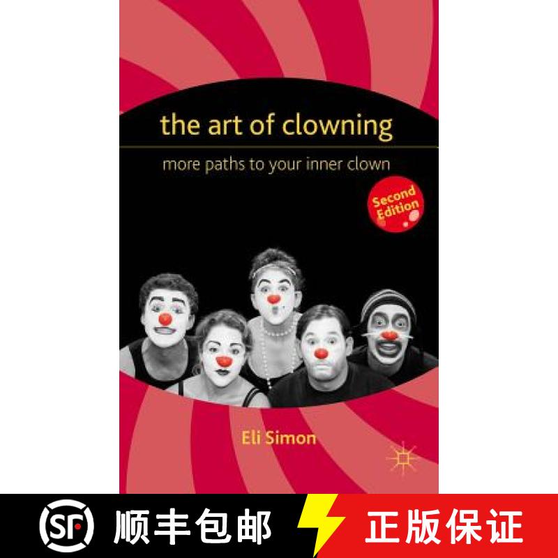 【3-4周达】Art of Clowning: More Paths to Your Inner Clown [9780230339095]