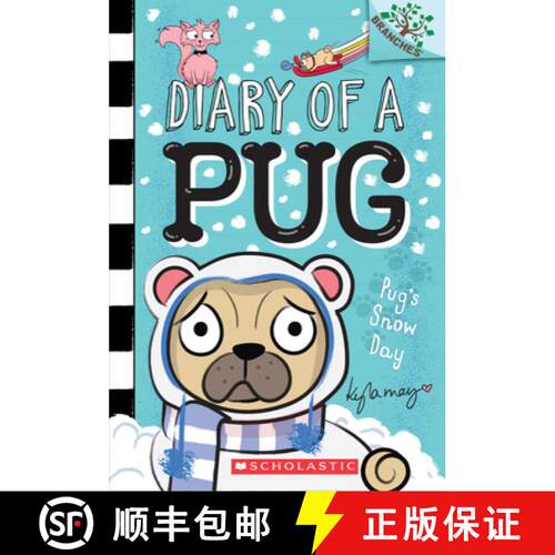 Pug's Snow Day: A Branches Book (Diary of a Pug #2): Volume 2 [9781338530063]